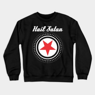 Hail Satan Crewneck Sweatshirt